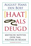 A.H. Den Boef - (Haat) als deugd