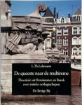 L.Th Lehmann - De queeste naar de multireme theorieen uit Renaissance en Barok over antieke oorlogsschepen