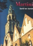 drs. E.O. van der Werff - Martini kerk en toren