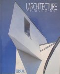 Papadakis, Andreas / Steele,James e.a. - L'Architecture aujourd'hui