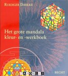 Ruediger Dahlke - Het grote mandala kleur- en -werkboek