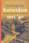 Aad Wagenaar, geen - Rotterdam '40