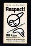 Kaldenbach, Hans - Respect / 99 tips voor het omgaan met jongeren in de straatcultuur