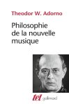 Theodor Wiesengrund Adorno - Philosophie de la nouvelle musique