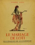 LOTI, P. - Le marriage de Loti. Illustrations de Jean-Gabriel Domergue.