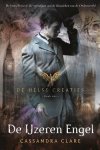 Cassandra Clare - De Helse Creaties 1 - De ijzeren engel