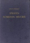 STEUSSY, JOS. F - Straten schrijven historie. Biografisch en historisch stratenboek van Amsterdam