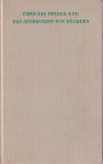 Miller Lydenberg, Harry & John Archer - Über die Pflege und das Ausbessern von Büchern