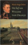 Marie-Ange Delen - Het hof van Willem van Oranje