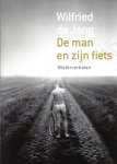 Jong, Wilfried de - De man en zijn fiets -Wielerverhalen