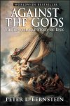 Peter L. (Peter L. Bernstein Bernstein - Against the Gods The Remarkable Story of Risk