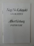 Kabayaki, Nagi No & Albert Verburg. - Gedichten door Nagi No Kabayaki en Fotowerk door Albert Verburg. Kabayaki, Nagi No & Albert Verburg. - Gedichten door Nagi No Kabayaki en Fotowerk door Albert Verburg.