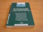 Aken, Ben van - Euthanasie: tussen wet en geweten