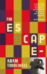 Adam Thirlwell 41111 - The Escape