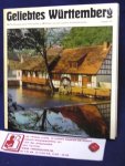 Mayer, Hans - Geliebtes Württemberg 100 wanderungen durch Württemberg in 100 Bildren aus dem schonen Schwabenkalender