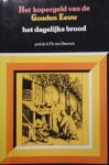 VAN DEURSEN A. Th. prof - Het kopergeld van de Gouden Eeuw: het dagelijks brood