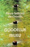 Teilhard de Chardin, Pierre - Het goddelijk milieu