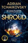 Adrian Tchaikovsky - (1) Shroud