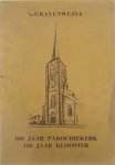 Breugelmans Berchmans - 100 jaar parochiekerk, 150 jaar klooster