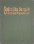 Johann Valentin Andreä - Chymische Hochzeit: Christiani Rosencreutz