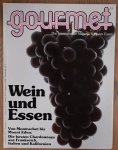 GOURMET. & EDITION WILLSBERGER. - Gourmet. Das internationale Magazin für gutes Essen. Nr. 33 - 1984.
