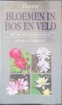 Aichele, D. & H.W. Schwegler - Bloemen in bos en veld: met 480 afbeeldingen in kleur