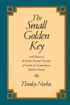 Norbu, Thinley - The Small Golden Key to the Treasure of the Various Essential Necessities of General and Extraordinary Buddhist Dharma