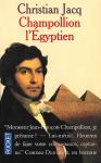 Christian Jacq - Champollion l'Egyptien