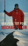 Michael Palin - Van pool tot pool