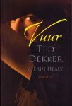 Ted Dekker & Erin Healy - Vuur