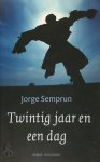 Jorge Semprun 13083 - Twintig jaar en één dag