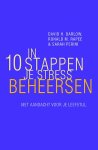 David Barlow, Ronald Rapee, Sarah Perini - In 10 stappen je stress beheersen met aandacht voor je leefstijl