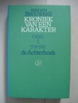 Brouwers Jeroen - Kroniek van een karakter Deel 1 1976-1981 de Achterhoek