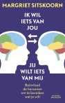 Margriet Sitskoorn - Ik Wil Iets Van Jou Jij Wilt Iets Van Mij