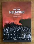 Helmond sport, Driessen - We are Helmond, 50 years of cult