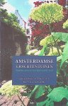 Albrecht, Saskia & Tonke Grever - Amsterdamse grachtentuinen: groene oases in het hart van de stad