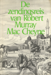 Maccheyne - Zendingsreis van Robert Murray Mac Cheyne / druk 1
