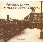 G.A. Russer - Sporen door de Haarlemmermeer