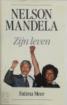 Fatima Meer - Nelson Mandela: zijn leven