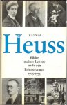 Heuss, Theodor - Theodor Heuss, Bilder meines Lebens