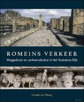Cornelis van Tilburg - Romeins verkeer. Weggebruik en verkeersdrukte in het Romeinse Rijk.