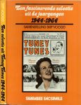 Voogd, Skip .. Omslagontwerp : Henk de Boer - Tuney Tunes. Een fascinerende selectie uit de jaargangen 1944-1964.