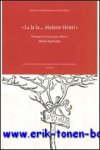 C. Ballman, V. Dufour (eds.); - la la... Maistre Henri. Melanges de musicologie offerts a Henri Vanhulst,