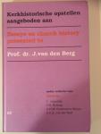 C. Augustijn, P. N. Holtrop ed. - Kerkhistorische opstellen aan J. van den Berg / druk 1