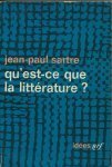 Jean-Paul SARTRE, - Qu  'est-ce que la littérature?