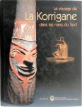 Christian Coiffier - Le voyage de La Korrigane dans les mers du Sud