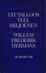 Hermans, Willem Frederik - Uit talloos veel miljoenen