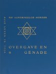 Sri Aurobindo - Overgave en genade