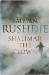 Salman Rushdie - Shalimar the clown A novel