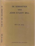 Jong, Willem Remmelt de - De Semantiek van John Stuart Mill